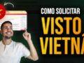Visto eletrónico Vietnã super rápido em 2 horas